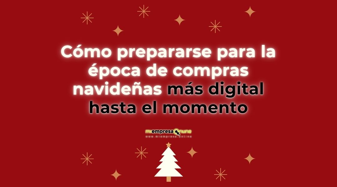 Cómo prepararse para la época de compras navideñas más digital hasta el momento Campañas de marketing para vavidad